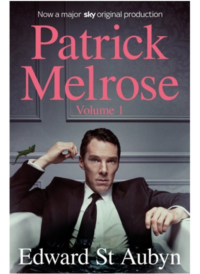 Buy Patrick Melrose Volume 1 : Never Mind, Bad News and Some Hope in Saudi Arabia