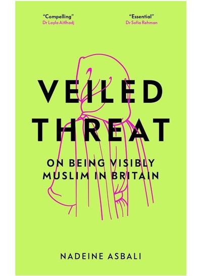 Buy Veiled Threat: On being a visibly Muslim woman in UAE