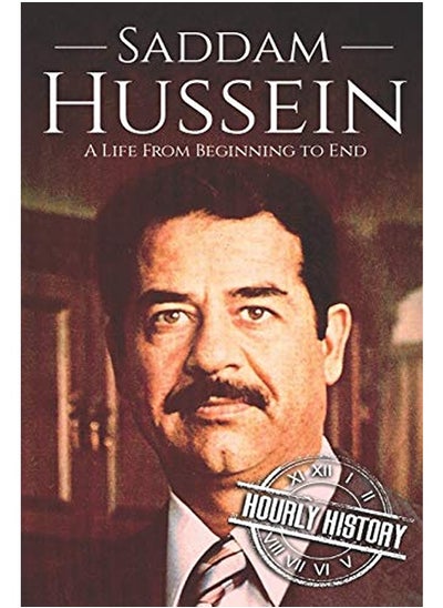 Buy Saddam Hussein: A Life From Beginning to End in UAE