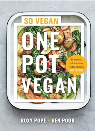 اشتري One Pot Vegan 80 Quick Easy And Delicious PlantBased Recipes From The Creators Of So Vegan في الامارات