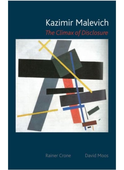 Buy Kazimir Malevich : The Climax of Disclosure in UAE