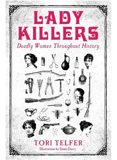 اشتري Lady Killers - Deadly Women Throughout History: Deadly women throughout history في الامارات