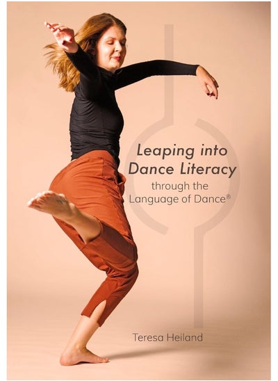 Buy Leaping Into Dance Literacy Through the Language o in UAE