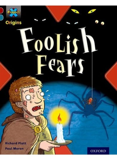 اشتري Project X Origins: Dark Red+ Book band, Oxford Level 19: Fears and Frights: Foolish Fears في الامارات