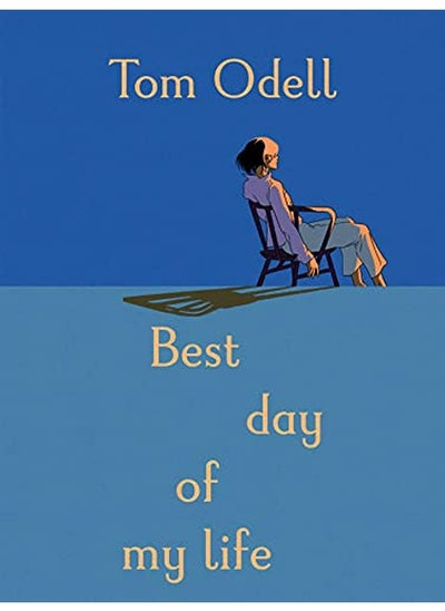 Buy Best Day Of My Life By Odell, Tom  Paperback in UAE