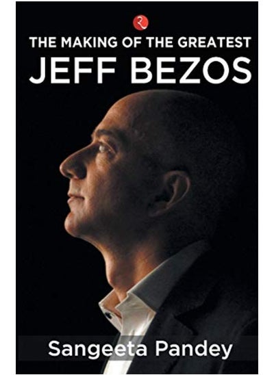 Buy THE MAKING OF THE GREATEST JEFF BEZOS (PB) in UAE