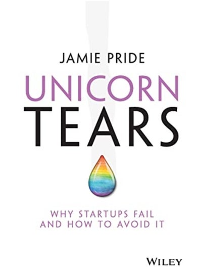 اشتري Unicorn Tears Why Startups Fail And How To Avoid It في الامارات