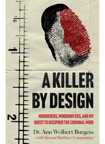 اشتري A Killer By Design : Murderers, Mindhunters, and My Quest to Decipher the Criminal Mind في السعودية