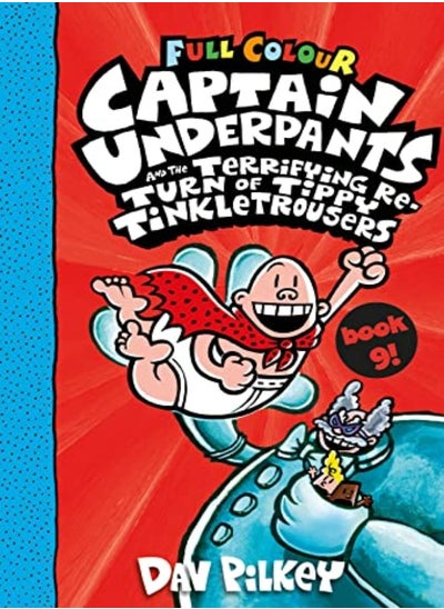 Buy Captain Underpants And The Terrifying Return Of Tippy Tinkletrousers Full Colour Edition Book 9 in UAE