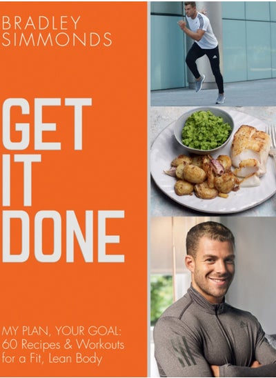 Buy Get It Done : My Plan, Your Goal: 60 Recipes and Workout Sessions for a Fit, Lean Body in Saudi Arabia