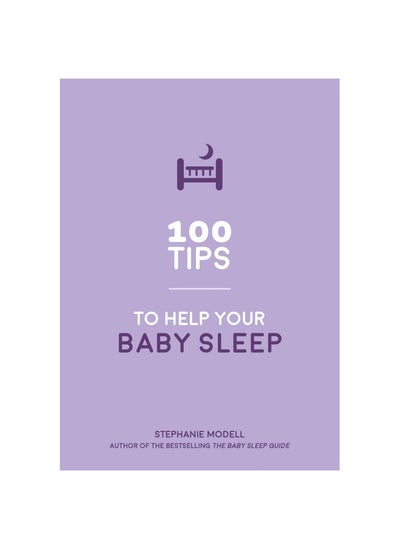 Buy 100 Tips to Help Your Baby Sleep Paperback in UAE