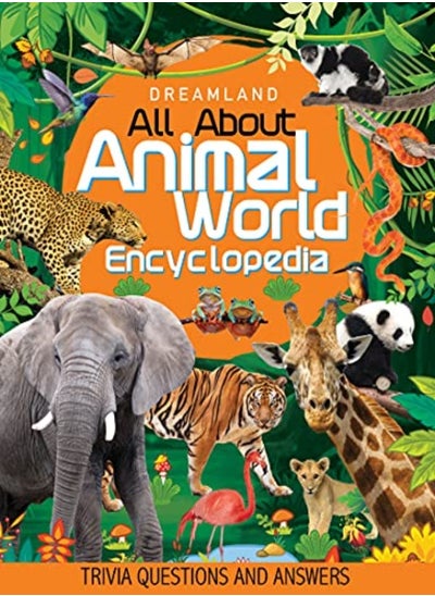 اشتري Animal World Children Encyclopedia For Age 5  15 Years All About Trivia Questions And Answers في الامارات