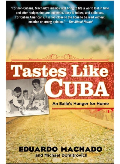 اشتري Tastes Like Cuba: An Exile's Hunger for Home في الامارات