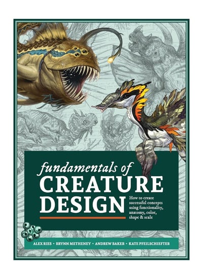 اشتري Fundamentals of Creature Design: How to Create Successful Concepts Using Functionality, Anatomy, Col في الامارات