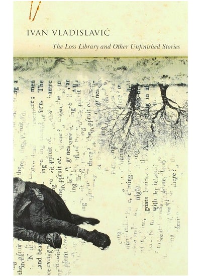 اشتري The Loss Library and Other Unfinished Stories في الامارات