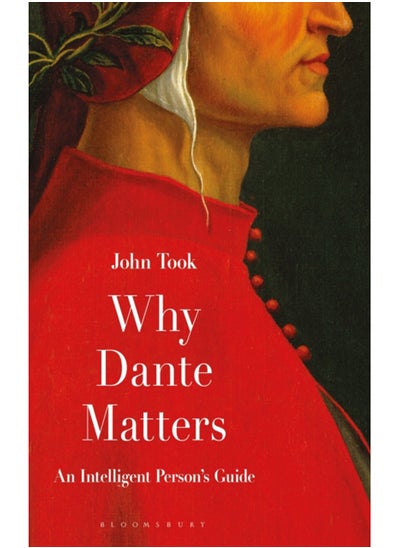 Buy Why Dante Matters : An Intelligent Person's Guide in Saudi Arabia