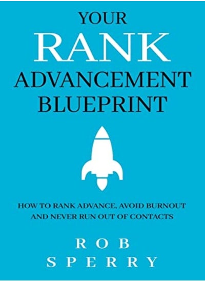 Buy Your Rank Advancement Blueprint: How to rank advance, avoid burnout and never run out of contacts in UAE