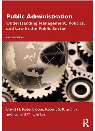 Buy Public Administration: Understanding Management, Politics, and Law in the Public Sector in UAE