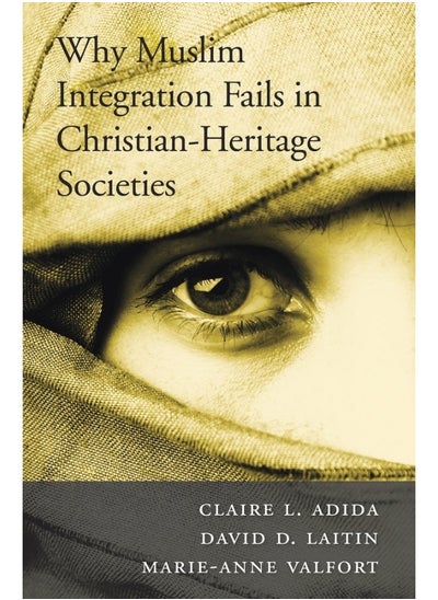 اشتري Why Muslim Integration Fails in Christian-Heritage في الامارات