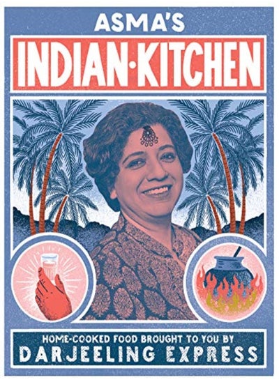 اشتري Asmas Indian Kitchen Homecooked Food Brought To You By Darjeeling Express by Khan Asma Hardcover في الامارات