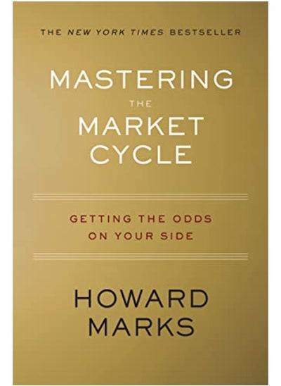 اشتري Mastering the Market Cycle: Getting the Odds on Your Side في الامارات