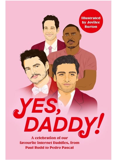 اشتري Yes, Daddy!: A celebration of our favourite Internet Daddies, f في الامارات