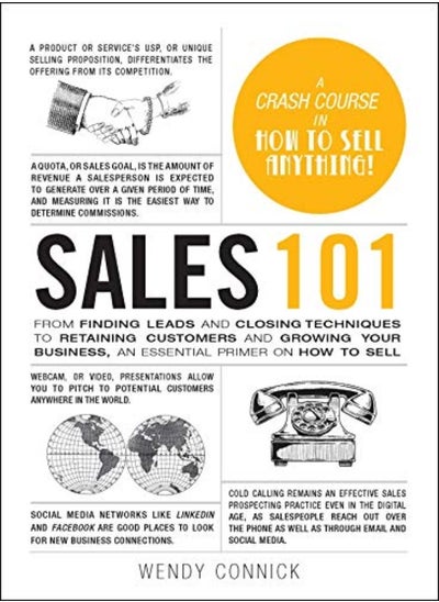 Buy Sales 101 From Finding Leads And Closing Techniques To Retaining Customers And Growing Your Busines by Connick, Wendy Hardcover in UAE