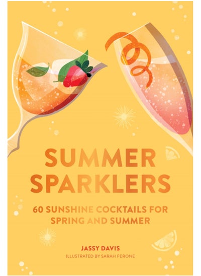 اشتري Summer Sparklers : 60 Sunshine Cocktails for Spring and Summer في الامارات