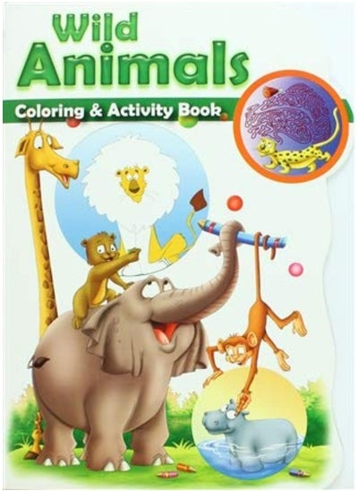 Buy COLOURING AND ACTIVITY BOOK - WILD ANIMALS in UAE