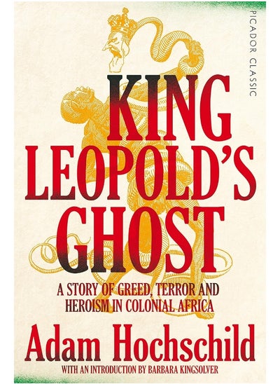 اشتري King Leopold's Ghost: A Story of Greed, Terror and Heroism in Colonial Africa في الامارات