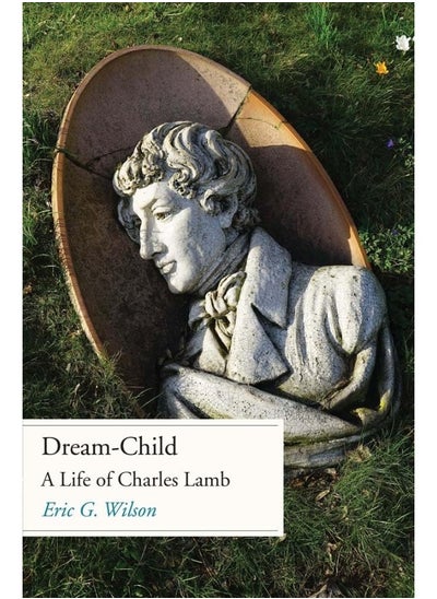 اشتري Dream-Child: A Life of Charles Lamb في الامارات