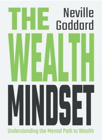 Buy The Wealth Mindset Understanding The Mental Path To Wealth in UAE