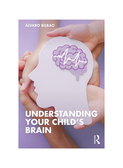 اشتري Understanding Your Child's Brain Paperback في الامارات