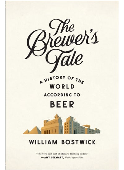 اشتري The Brewer's Tale : A History of the World According to Beer في الامارات