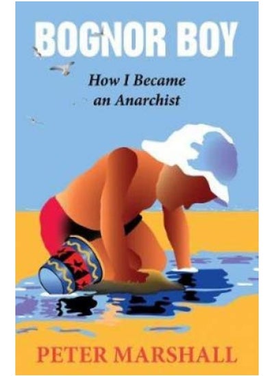 اشتري Bognor Boy: How I Became an Anarchist في الامارات