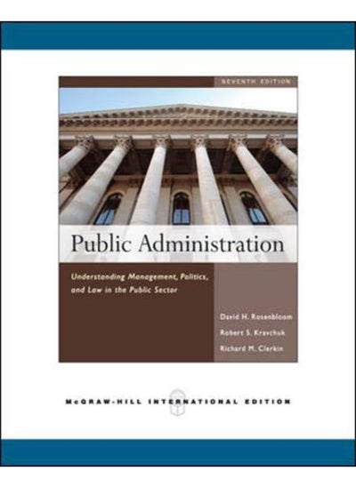 اشتري Public Administration  Understanding Management  Politics  And Law In The Public Sector  Ed   7 في مصر