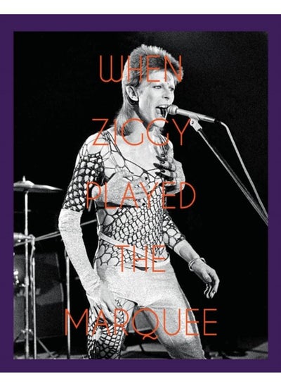 اشتري When Ziggy Played the Marquee : David Bowie's Last Performance as Ziggy Stardust في الامارات