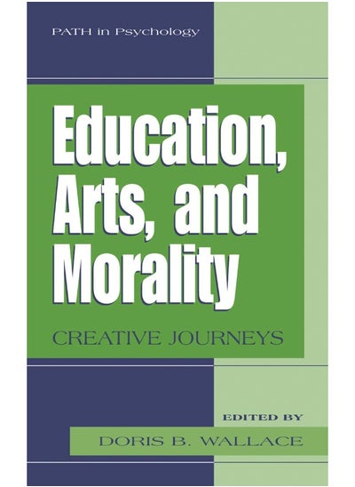 اشتري Education, Arts, and Morality: Creative Journeys في الامارات