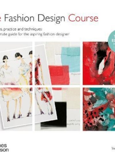 Buy Fashion Design Course : Principles, Practice and Techniques in Saudi Arabia