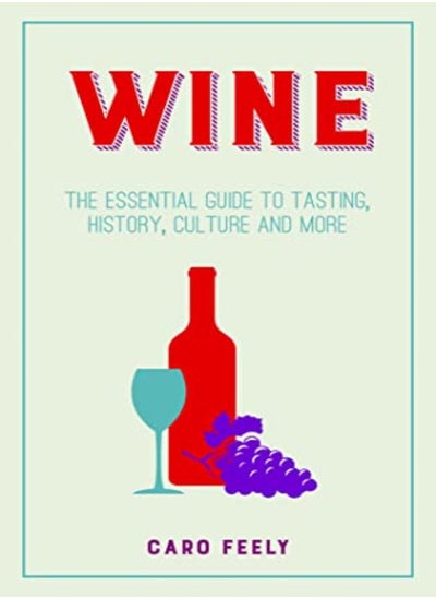 Buy Wine by Caro Feely (Chateau Haut Garrigue) Hardcover in UAE