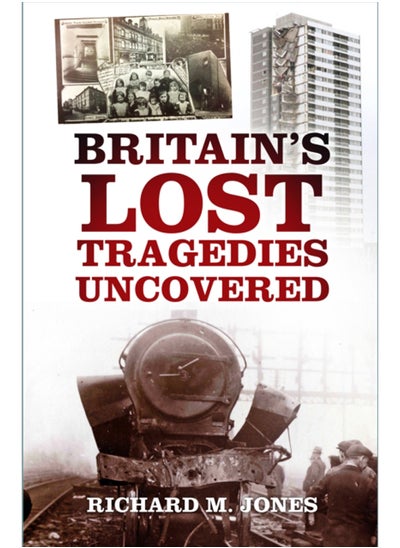 Buy Britain's Lost Tragedies Uncovered in Saudi Arabia