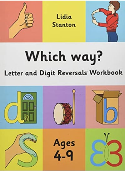 Buy Which Way? Letter And Digit Reversals Workbook Ages 49 by Stanton, Harry - Stanton, Lidia Paperback in UAE