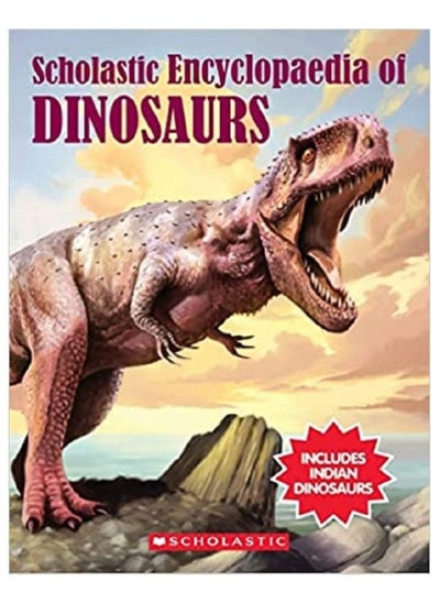 اشتري Scholastic Encyclopaedia Of Dinosaurs في السعودية