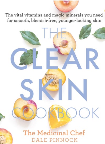 اشتري The Clear Skin Cookbook : The vital vitamins and magic minerals you need for smooth, blemish-free, younger-looking skin في السعودية