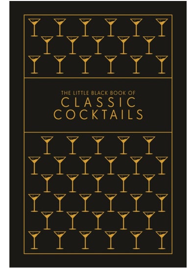 Buy The Little Black Book of Classic Cocktails : A Pocket-Sized Collection of Drinks for a Night In or a Night Out in UAE