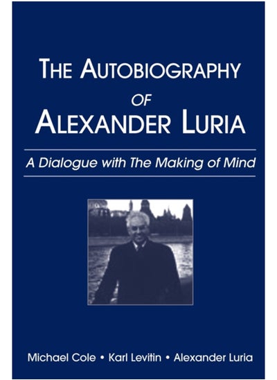 اشتري The Autobiography of Alexander Luria : A Dialogue with The Making of Mind في الامارات