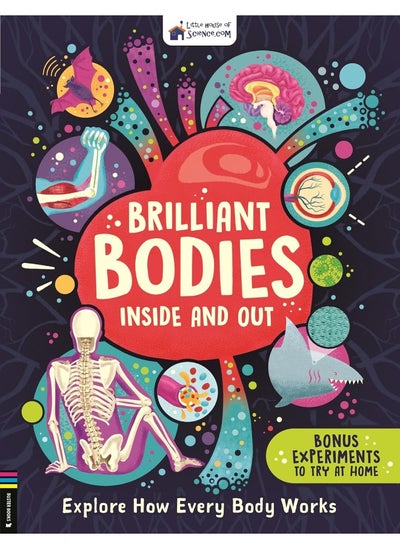 اشتري Brilliant Bodies Inside and Out: Explore How Every Body Works في الامارات