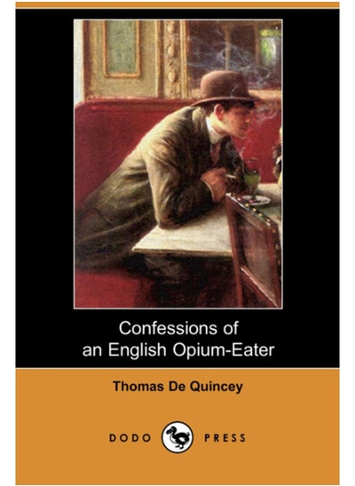 Buy Confessions of an English Opium-Eater (Dodo Press) in Saudi Arabia