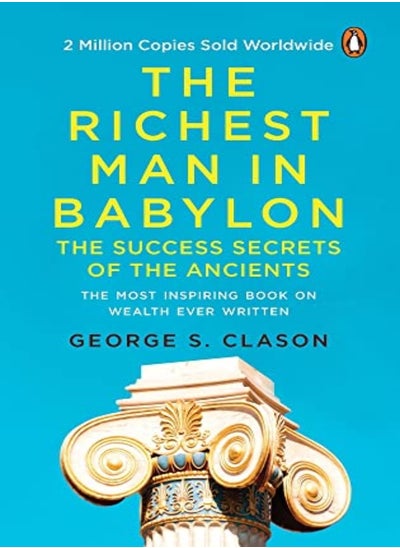 Buy The Richest Man In Babylon Premium Paperback Penguin India by George Clason Paperback in UAE