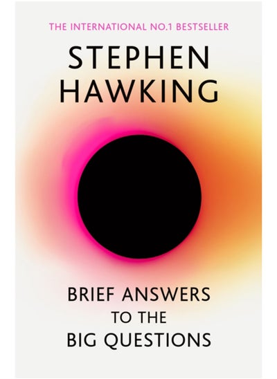 اشتري Brief Answers to the Big Questions : the final book from Stephen Hawking في السعودية